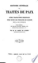 Histoire générale des traités de paix et autres transactions principales entre toutes les puissances de l'Europe depuis la paix de Westphalie