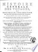 Histoire générale des voyages, ou, Nouvelle collection de toutes les relations de voyage par mer et par terre