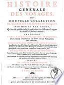Histoire générale des voyages, ou Nouvelle collection de toutes les relations de voyages par mer et par terre. ...
