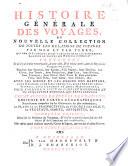 Histoire générale des voyages, ou Nouvelle collection de toutes les relations de voyages par mer et par terre
