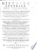 Histoire générale des voyages, ou: Nouvelle collection de toutes les relations de voyages par mer et par terre
