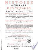 Histoire générale des voyages, ou, nouvelle collection de toutes les relations de voyages par mer et par terre