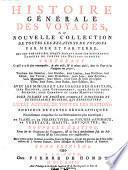 HISTOIRE GÉNÉRALE DES VOYAGES, OU NOUVELLE COLLECTION DE TOUTES LES RELATIONS DE VOYAGES PAR MER ET PAR TERRE, QUI ONT ÉTÉ PUBLIÉES JUSQU'À PRÉSENT DANS LES DIFFÉRENTES LANGUES DE TOUTES LES NATIONS CONNUES