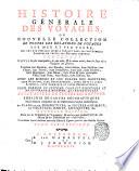 Histoire generale des voyages, ou Nouvelle collection de toutes les relations de voyages par mer et par terre, qui ont ete publiees jusqu'a present dans les differentes langues de toutes les nations connues ..