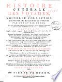 Histoire generale des voyages, ou Nouvelle collection de toutes les relations de voyages par mer et par terre, qui ont ete publiees jusqu'a present dans les differentes langues de toutes les nations connues ..