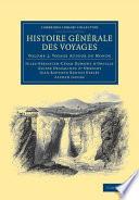 Histoire générale des voyages par Dumont D'Urville, D'Orbigny, Eyriès et A. Jacobs