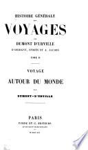 Histoire générale des voyages: Voyage autour du monde, par Dumont d'Urville