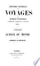 Histoire générale des voyages: Voyage autour du monde, par Dumont d'Urville