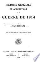 Histoire générale et anecdotique de la guerre de 1914