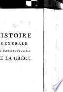Histoire générale et particulière de la Grèce