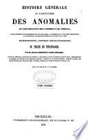 Histoire générale et particulière des anomalies de l'organisation chez l'homme et les animaux