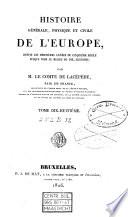 Histoire générale, physique et civile de l'Europe, depuis les dernières années du cinqième siècle jusque vers le milieu du dix-huitième