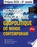 Histoire, géographie, et géopolitique du monde contemporain - Prépas ECG - 2e année