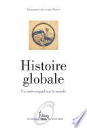 Histoire globale. Un autre regard sur le monde (NE)