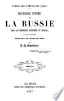 Histoire intime de la Russie sous les empereurs Alexandre et Nicolas, et particulierement pendant la crise de 1825