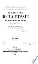 Histoire intime de la Russie sous les empereurs Alexandre et Nicolas