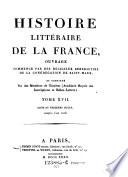 Histoire literaire de la France, ou l'on traite de l'origine et du progres, de la decadence et du retablissement des sciences ...