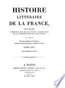 Histoire literaire de la France, ou l'on traite de l'origine et du progres, de la decadence et du retablissement des sciences ...