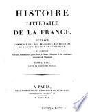 Histoire literaire de la France, ou l'on traite de l'origine et du progres, de la decadence et du retablissement des sciences ...