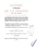 Histoire litéraire [sic] de la France où l'on traite de l'origine et du progrès, de la décadence et du rétablissement des sciences parmi les Gaulois et parmi les François ...: Le cinquième siécle de l'Eglise