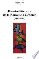 Histoire littéraire de la Nouvelle-Calédonie (1853-2005)