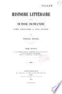 Histoire littéraire de la Suisse romande, des origines à nos jours
