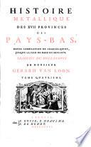 Histoire metallique des XVII provinces des Pays-Bas,