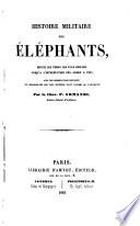 Histoire militaire des éléphants ... jusqu'à l'introduction des armes à feu