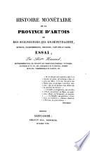 Histoire monétaire de la province d'Artois et des seigneuries qui en dépendaient