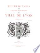 Histoire monumentale de la ville de Lyon