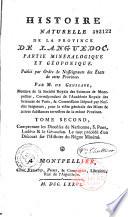 Histoire naturelle de la province de Languedoc, partie minéralogique et géoponique, avec un réglement instructif sur la manière d'exploiter les mines de charbon de terre..