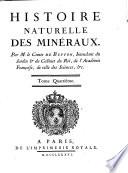 Histoire naturelle des minéraux. Par m. le comte de Buffon ... Tome premier [- 5.]