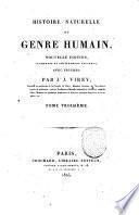 Histoire naturelle du genre humain, ... par J.J. Virey, ... Tome premier (-troisieme)