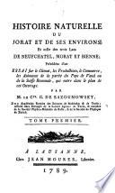 Histoire naturelle du Jorat et de ses environs; et celle des trois lacs de Neufchatel, Morat et Bienne (etc J ... par le Cte G. de Razoumowsky