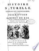 Histoire naturelle, ge ne rale et particuliere, avec la description du cabinet du roi