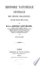 Histoire naturelle générale des règnes organique, principalement étudiés chez l'homme et les animaux