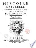 Histoire naturelle, générale et particuliére, avec la description du cabinet du Roi. Tome premier \- quinzième!