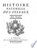 Histoire naturelle, générale et particulière: Histoire naturelle des oiseaux. 1770-1783