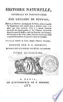 Histoire naturelle, generale et particuliere, par Leclerc de Buffon. Tome premier [-soixante-quatrième]