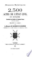 Histoire nobiliare 2,500 actes de l'état civil ou notaires