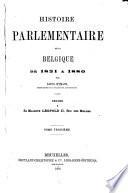 Histoire Parlementaire de la Belgique de 1831 a 1880