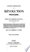 Histoire parlementaire de la Révolution Française, ou journal des Assemblées Nationales, depuis 1789 jusqu'en 1815