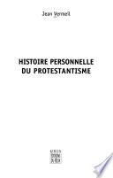 Histoire personelle du protestantisme