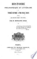 Histoire philosophique et littéraire du théâtre français