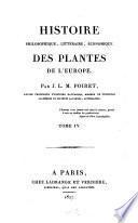 Histoire philosophique littéraire économique des plantes de l'Europe