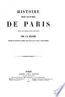 Histoire physique, civile et morale de Paris depuis les 1ers tempo historiques [-1820].