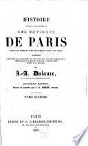 Histoire physique, civile et morale des environs de Paris, depuis les premiers temps historiques jusqu'à nos jours, contentant