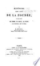 Histoire physique et médicale de la foudre, et de ses effets sur l'homme, les animaux, les plantes, les édifices, les navires