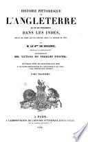 Histoire pittoresque de l'Angleterre et de ses possessions dans les Indes, depuis les temps les plus reculés jusqu'`a la Réforme de 1832