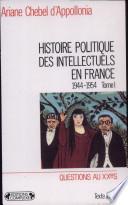 Histoire politique des intellectuels en France (1944-1954): Des lendemains qui déchantent